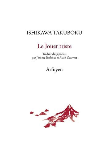 JOUET TRISTE LE, de TAKUBOKU ISHIKA | portada del libro