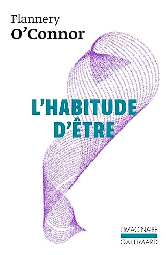 L'HABITUDE D'ETRE, de Flannery O'Connor | portada del libro