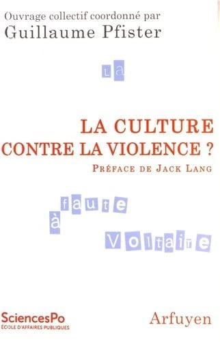 CULTURE CONTRE LA VIOLENCE LA, de PFISTER GERARD | portada del libro