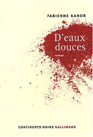 D'eaux douces, de Fabienne Kanor | portada del libro