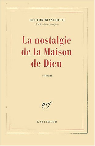 LA NOSTALGIE DE LA MAISON DE DIEU, de Héctor Bianciotti | portada del libro