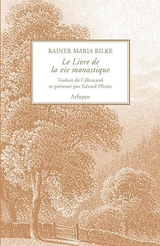 LE LIVRE DE LA VIE MONASTIQUE, de RILKE RAINER MA | portada del libro