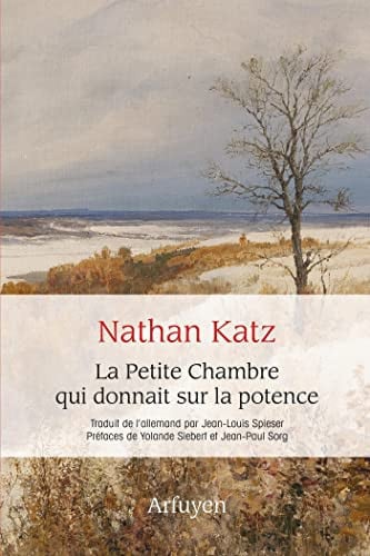 PETITE CHAMBRE QUI DONNAIT SUR LA POTENCE LA, de KATZ NATHAN | portada del libro