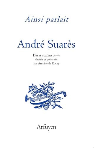 AINSI PARLAIT ANDRE SUARES, de SUARES ANDRE | portada del libro