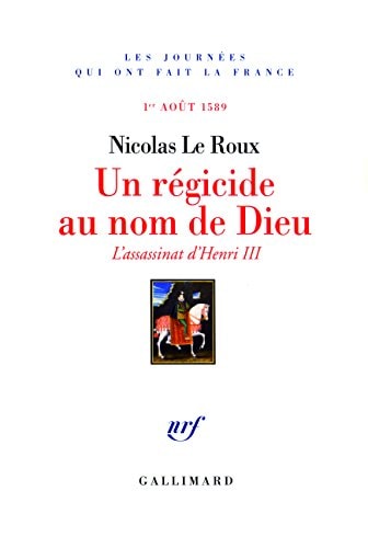 UN REGICIDE AU NOM DE DIEU, de Le Roux | portada del libro