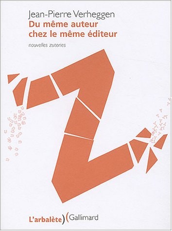 DU MEME AUTEUR CHEZ LE MEME EDITEUR, de Jean-Pierre Verheggen | portada del libro