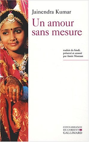 UN AMOUR SANS MESURE, de Jainendra Kumāra | portada del libro