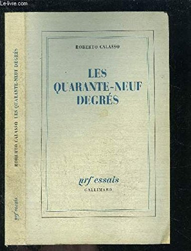 LES QUARANTE-NEUF DEGRES, de Roberto Calasso | portada del libro