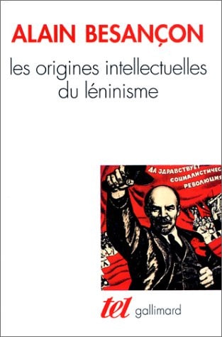 Les Origines Intellectuelles Du Leninisme,, de Alain Besançon | portada del libro