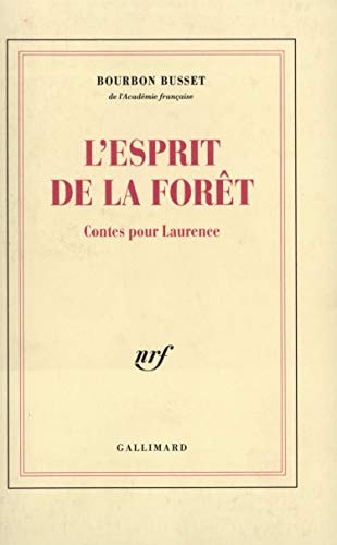 L'ESPRIT DE LA FORET, de Bourbon Busset | portada del libro