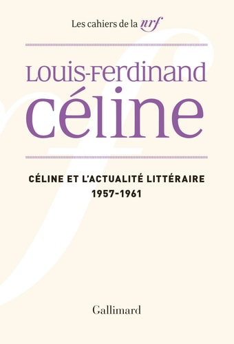 CELINE ET L'ACTUALITE LITTERAIRE, de Céline | portada del libro