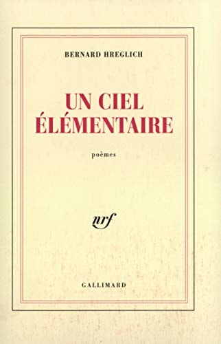 UN CIEL ELEMENTAIRE, de Bernard Hreglich | portada del libro