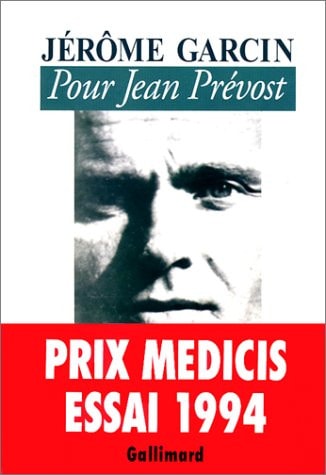 POUR JEAN PREVOST, de Jérôme Garcin | portada del libro