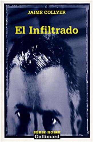 EL INFILTRADO, de Jaime Collyer | portada del libro