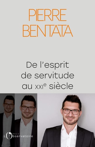E L'ESPRIT DE SERVITUDE AU XXIE SIECLE, de Pierre Bentata | portada del libro