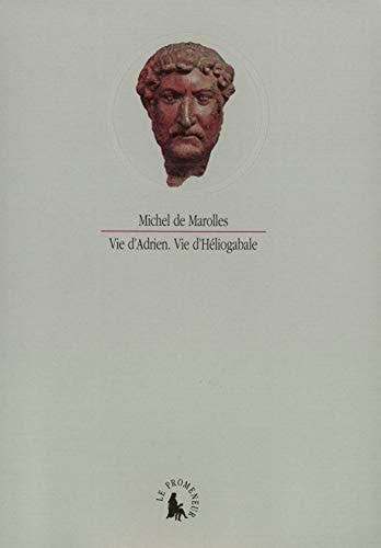 VIE D'ADRIEN / VIE D'HELIOGABALE, de Philippe Moreau | portada del libro