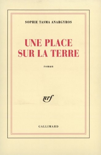 UNE PLACE SUR LA TERRE, de Sophie Tasma-Anargyros | portada del libro