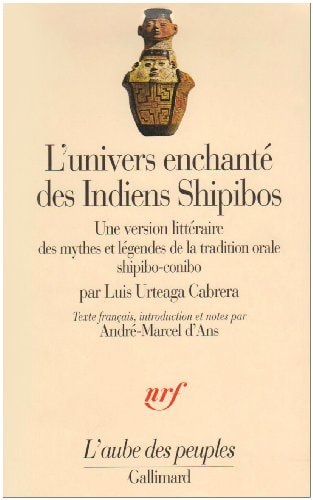 L'UNIVERS ENCHANTE DES INDIENS SHIPIBOS, de Luis Urteaga Cabrera | portada del libro
