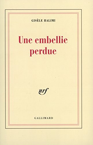UNE EMBELLIE PERDUE, de Gisèle Halimi | portada del libro