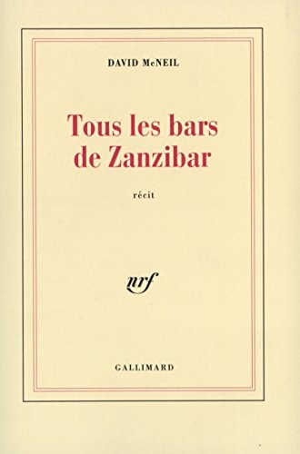 TOUS LES BARS DE ZANZIBAR, de McNeil | portada del libro
