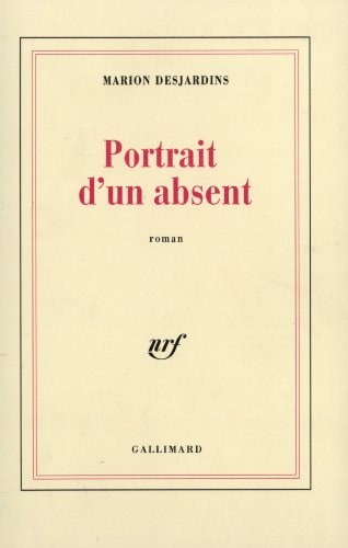 PORTRAIT D'UN ABSENT, de Marion Desjardins | portada del libro