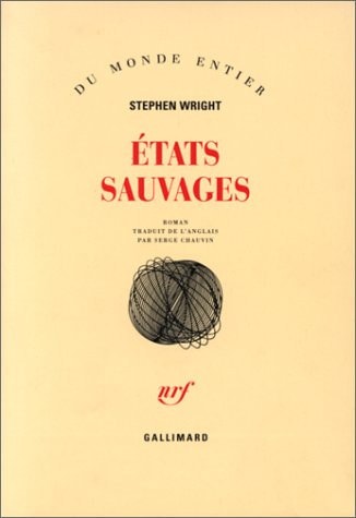 ETATS SAUVAGES, de Stephen Wright | portada del libro