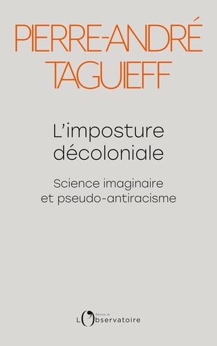 'IMPOSTURE DECOLONIALE, de Pierre-André Taguieff | portada del libro
