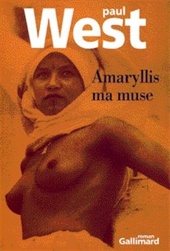 AMARYLLIS MA MUSE, de Paul West | portada del libro