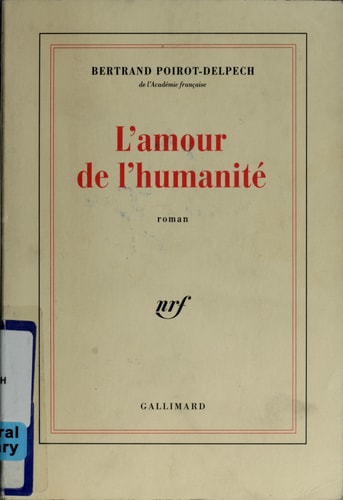 L'AMOUR DE L'HUMANITE, de Bertrand Poirot-Delpech | portada del libro
