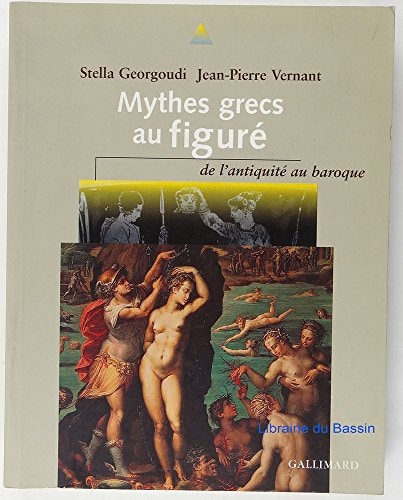 MYTHES GRECS AU FIGURE, de Stella Georgoudi | portada del libro