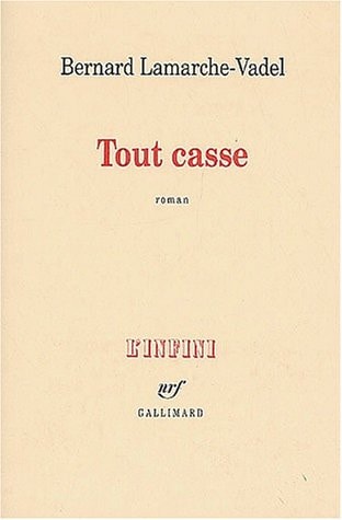 TOUT CASSE, de Bernard Lamarche-Vadel | portada del libro