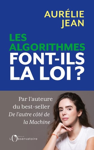 Les algorithmes font-ils la loi ?, de Aurélie Jean | portada del libro
