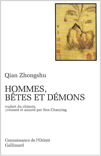 HOMMES BETES ET DEMONS, de Zhongshu Qian | portada del libro