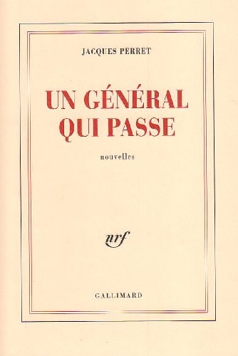 UN GENERAL QUI PASSE, de Jacques Perret | portada del libro