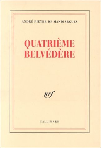 QUATRIEME BELVEDERE, de André Pieyre de Mandiargues | portada del libro