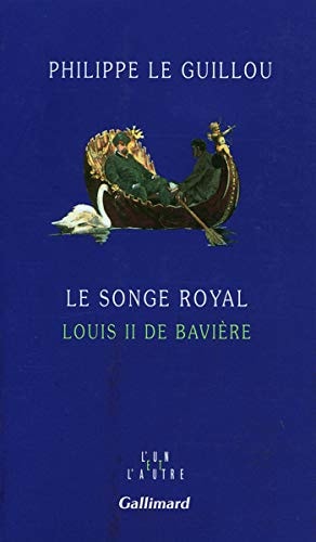 LE SONGE ROYAL, de Philippe Le Guillou | portada del libro
