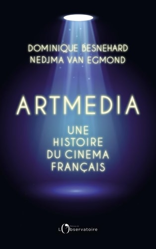RTMEDIA, UNE HISTOIRE DU CINEMA FRANCAI, de Dominique Besnehard | portada del libro