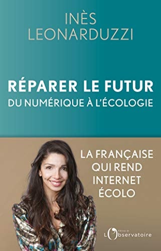 EPARER LE FUTUR. DU NUMERIQUE A L'ECOLO, de Inès Leonarduzzi | portada del libro