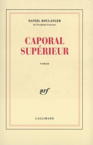 CAPORAL SUPERIEUR, de Daniel Boulanger | portada del libro
