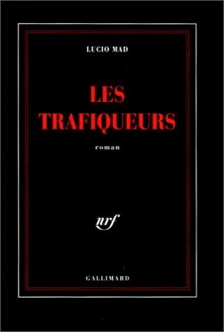 LES TRAFIQUEURS, de Lucio Mad | portada del libro