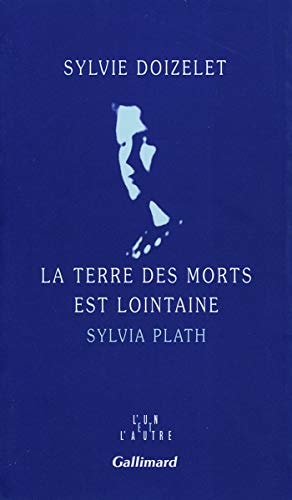 LA TERRE DES MORTS EST LOINTAINE, de Sylvie Doizelet | portada del libro