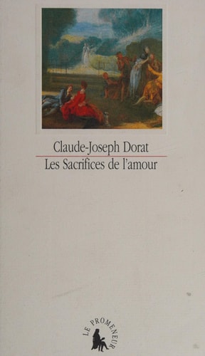 SACRIFICES DE L'AMOUR OU LETTRES DE LA VICOMTESSE DE SENANGE, de Claude Joseph Dorat | portada del libro