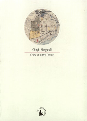Chine Et D' Autres Orients, de Giorgio Manganelli | portada del libro