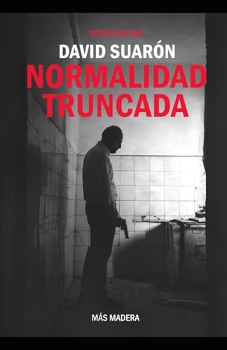 Normalidad truncada, de DAVID S. SUARÇÜN | portada del libro