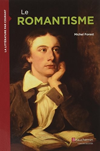 ANTHOLOGIE PAR COURANT LE ROMANTISME, de Michel Forest | portada del libro