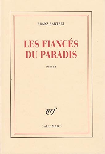 LES FIANCES DU PARADIS, de Franz Bartelt | portada del libro