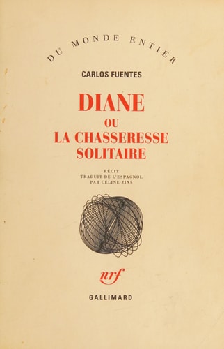DIANE OU LA CHASSERESSE SOLITAIRE, de Carlos Fuentes | portada del libro