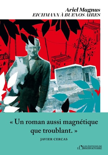 ICHMANN A BUENOS AIRES, de Ariel Magnus | portada del libro