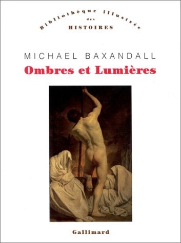 OMBRES ET LUMIERES, de Michael Baxandall | portada del libro