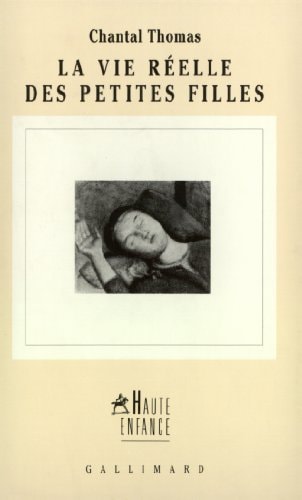 LA VIE REELLE DES PETITES FILLES, de Chantal Thomas | portada del libro